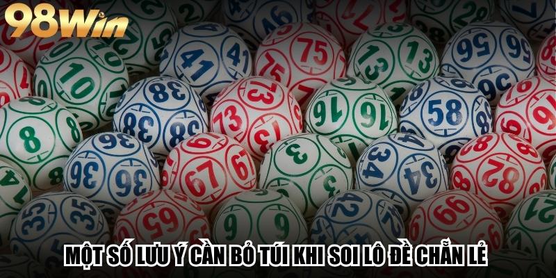 Soi Cầu Chẵn Lẻ - Phương Pháp Vào Tiền Hiệu Quả Trong Lô Đề 4 Một số lưu ý cần bỏ túi khi soi lô đề chẵn lẻ
