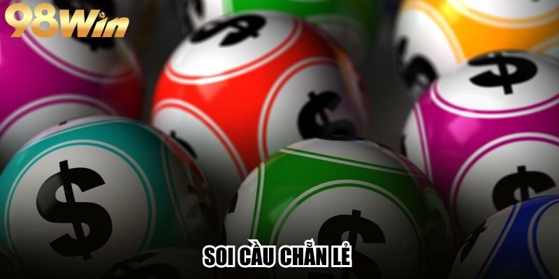 Soi Cầu Chẵn Lẻ - Bí Quyết Chốt Số Hiệu Quả Trong Lô Đề